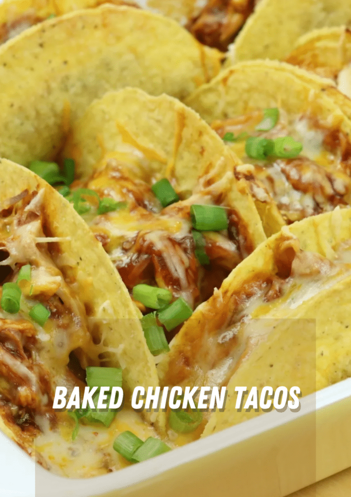 A Healthy And Delicious Baked Chicken Tacos
